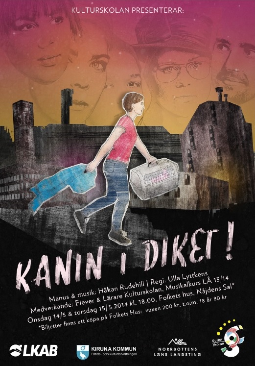 Affisch fr Kanin I Diket p Musikfrestllning i Kiruna p Kiruna Folkets Hus